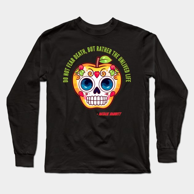 Halloween Sugar Skull Death Quote by Babbit Long Sleeve T-Shirt by DanielLiamGill